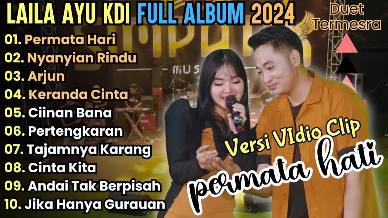 Permata Hati - Laila Ayu KDI ft. Irwan D'academy Full Album Terbaru || Simpaik Music Terbaru