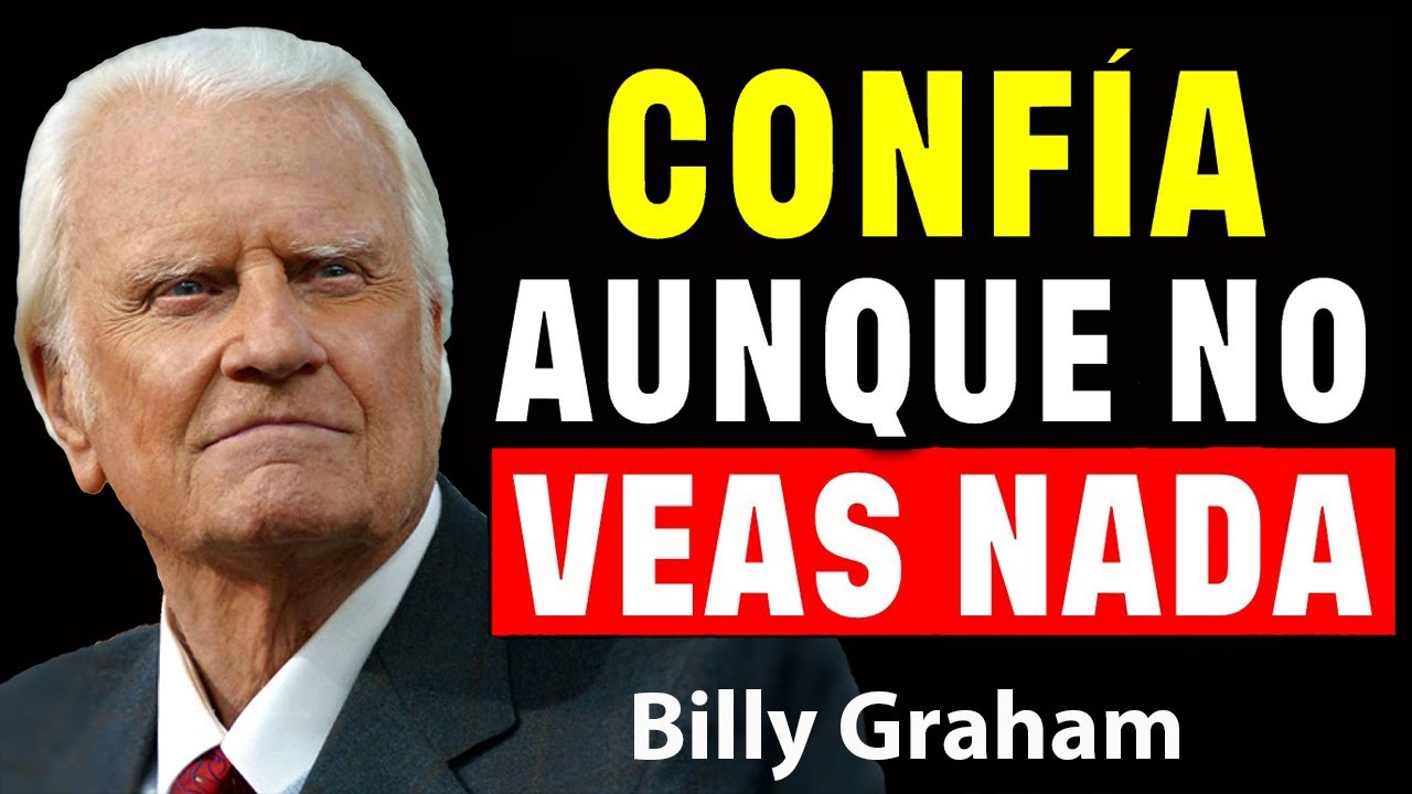 Dios RESPALDA a los que CONFÍAN en EL  | Predicas De Billy Graham