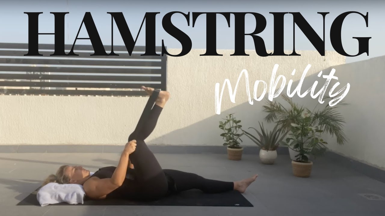 Hamstrings: 40min Mobility Class