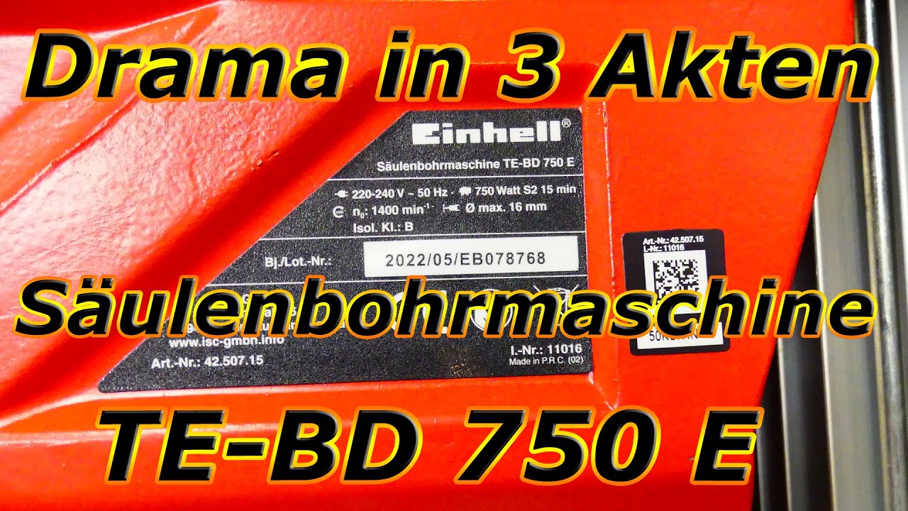 Einhell Standbohrmaschine TE-BD750E - Ein Drama in 3 Akten mit Happy End!? - Outtakes