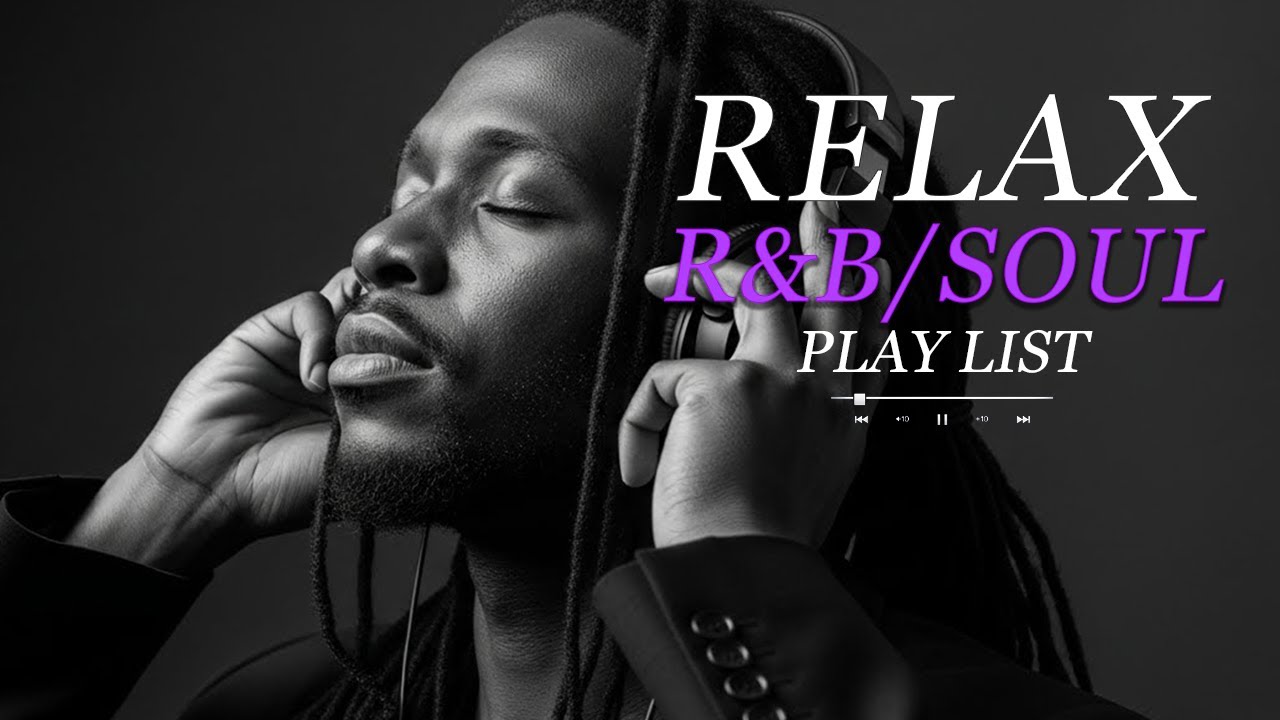 【R&B Soul】Smooth & Relaxing R&B Soul – Timeless Vibes for Peaceful Moments