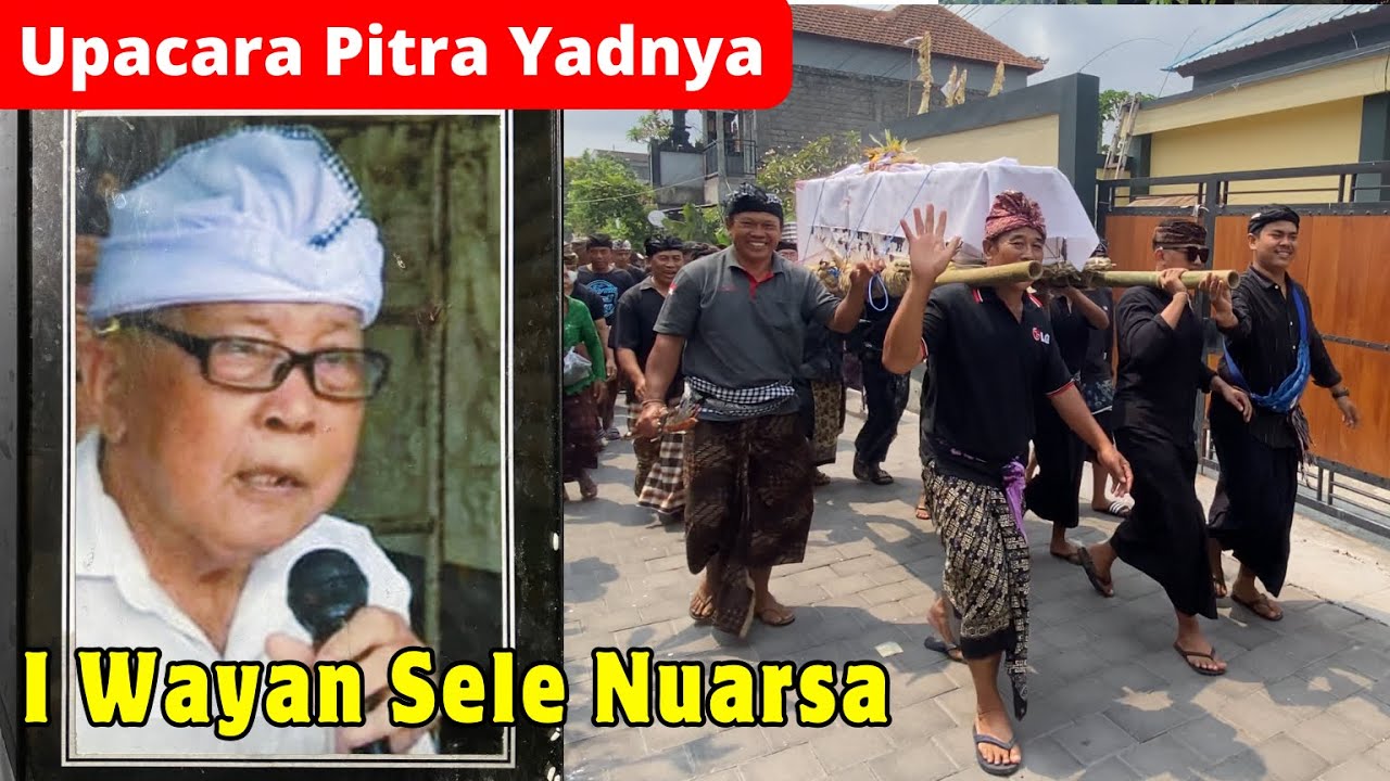 Upacara Pitra Yadnya (Ngaben) Alm. I Wayan Sele Nuarsa (23 September 2024)