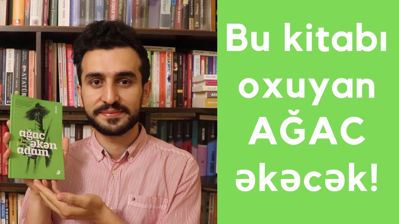 ˝Ağac əkən adam˝ Jan Jiano - HEKAYƏ
