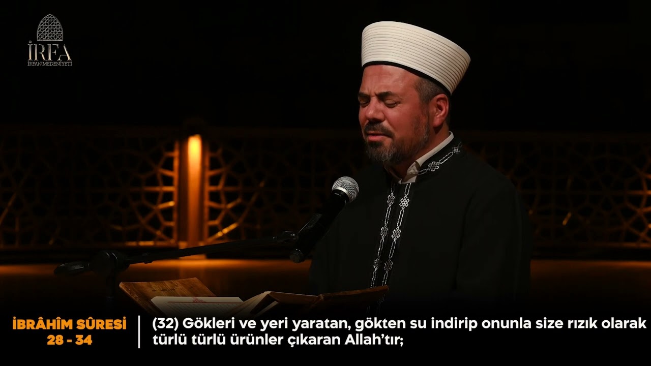 Aşr-ı Şerif - İbrâhîm Sûresi (28-34) | Kâri: Hafız Mehmet Küçükantikacı