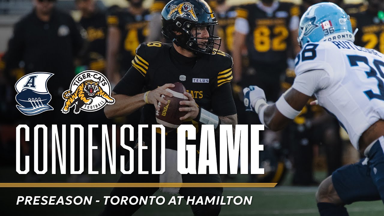CONDENSED GAME | Hamilton Tiger-Cats vs Toronto Argonauts | Preseason (24/05/25)