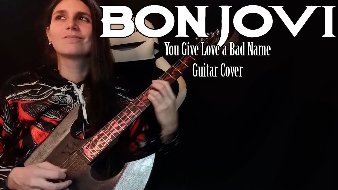 BON JOVI - YOU GIVE LOVE A BAD NAME | GUITAR COVER