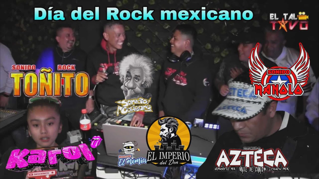 Salón Imperio del Don/Manolo, Toñito, Coreano, Karol y Azteca festejando el día del Rock mexicano