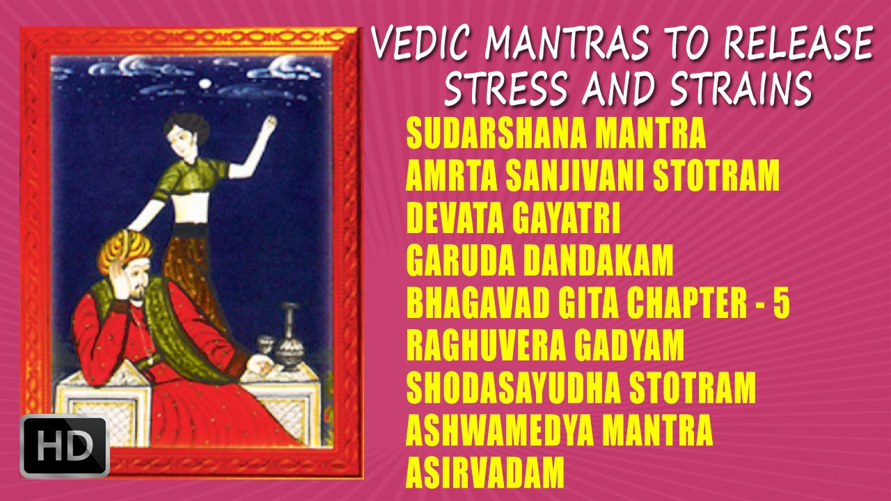 Vedic Mantras to Release Stress and Strains - Dr. R.Thiagarajan