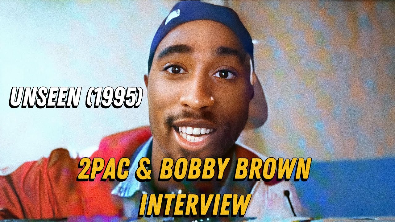 Tupac x Bobby Brown: Lost Interview 