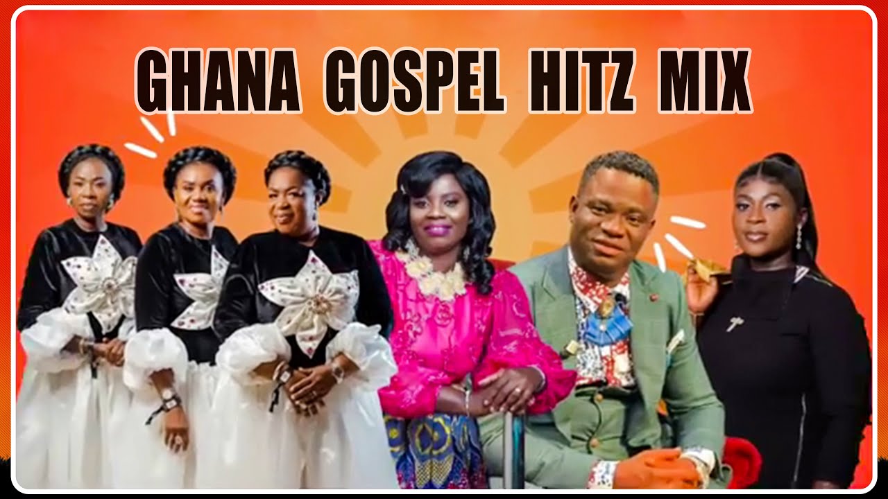 2026 Ghana Gospel Hitz Mix _Ft  Esther Smith,Daughters Of Glorious, Jesse, Great Ampong, God🙏🔥