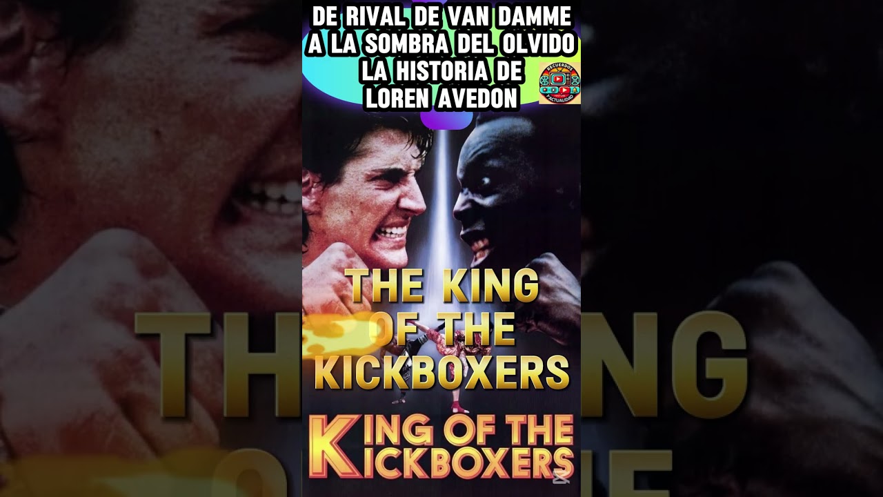 De Rival de Van Damme a la Sombra del Olvido: La Historia de Loren Avedon #datos #kickboxing #cine