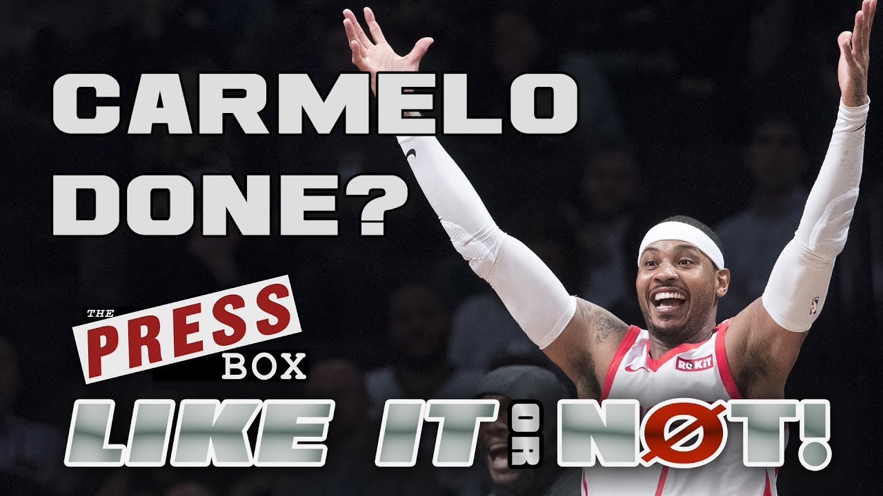 Press Box - Like it or Not - Carmelo Anthony - Nov. 17, 2018