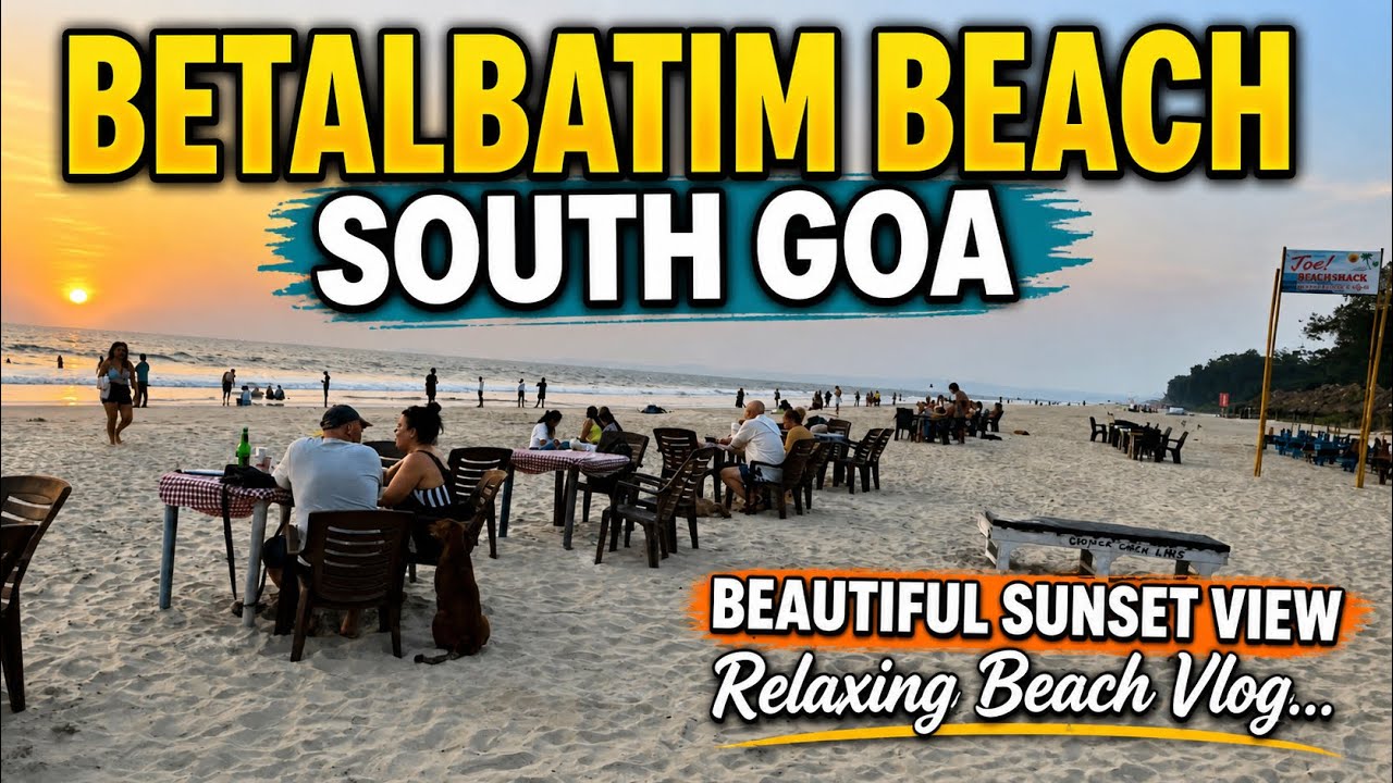 Betalbatim Beach Goa | South Goa Betalbatim | Sunset Beach Betalbatim