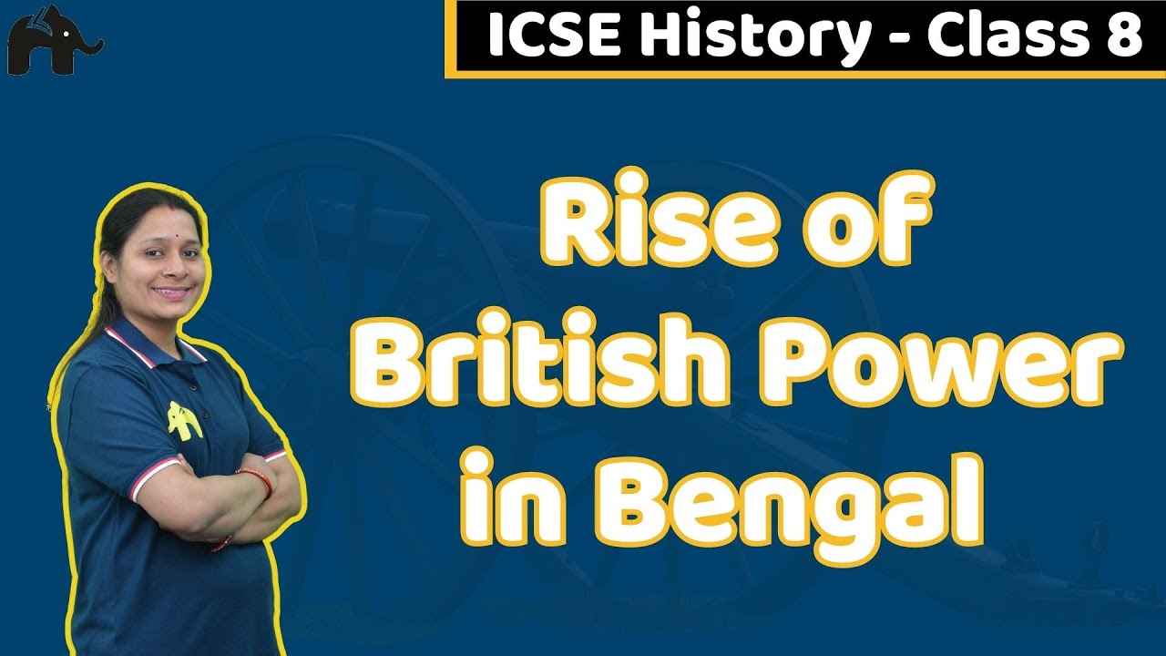 Rise of British Power in Bengal Class 8 ICSE History | Selina Chapter 7
