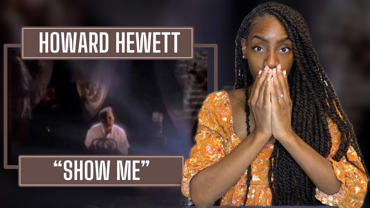 Howard Hewett - Show Me | REACTION 🔥🔥🔥