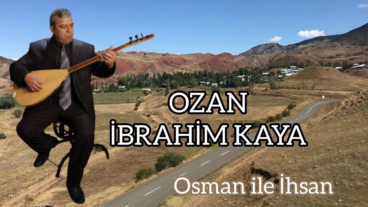 Ozan İbrahim Kaya -  Osman ile İhsan