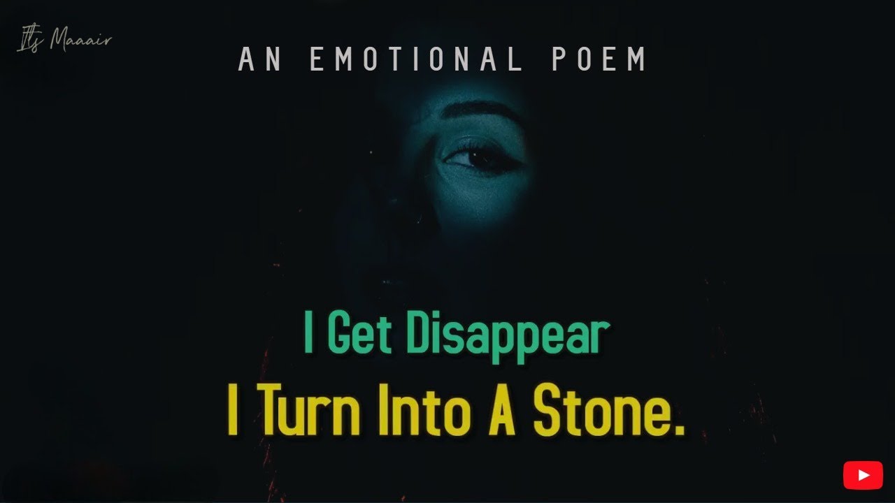 Heart Touching Poetry - I Turn Into A Stone | Deep Emotional Lines