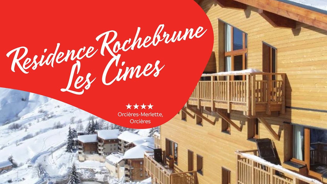 Résidence Rochebrune Les Cimes **** - Orcières-Merlette, France