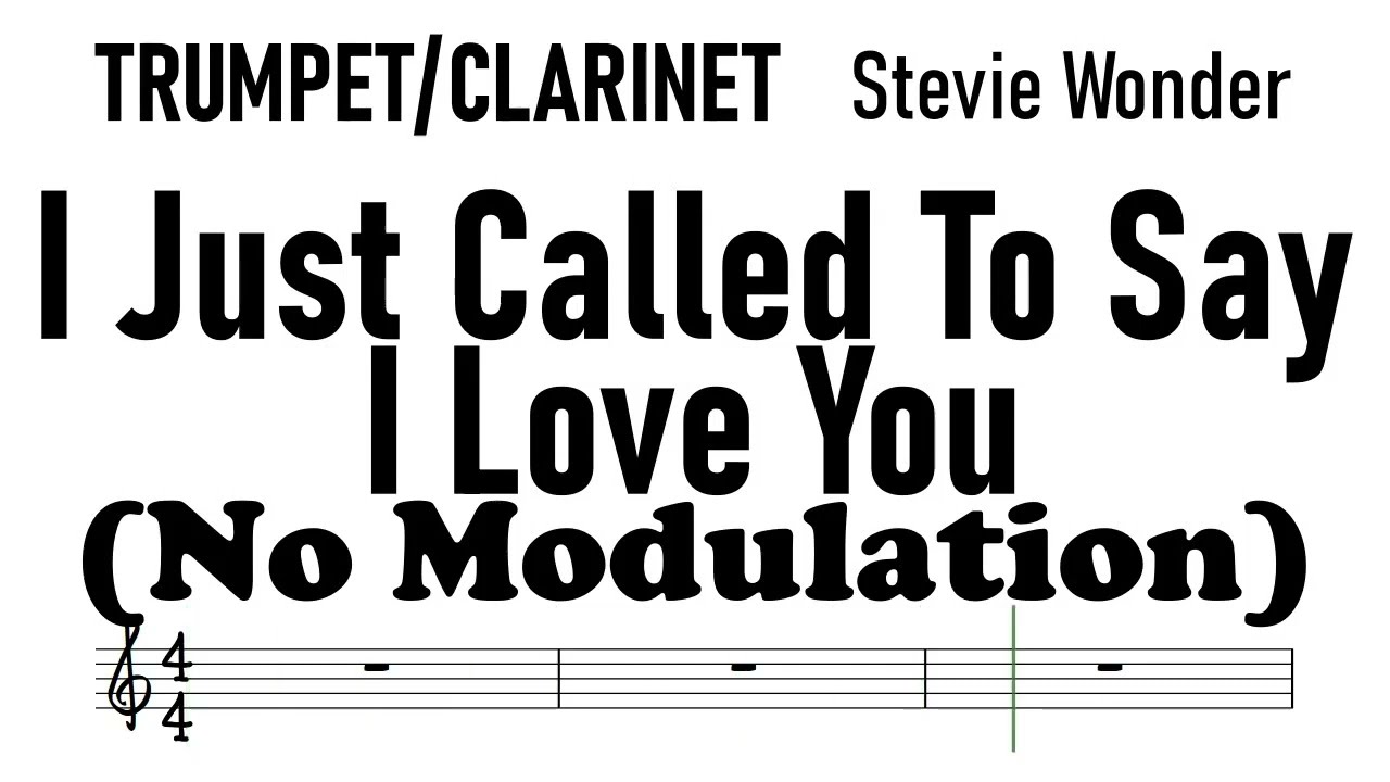 I JUST CALLED TO SAY I LOVE YOU Trumpet Clarinet No Modulation Sheet Backing Track Partitura Stevie