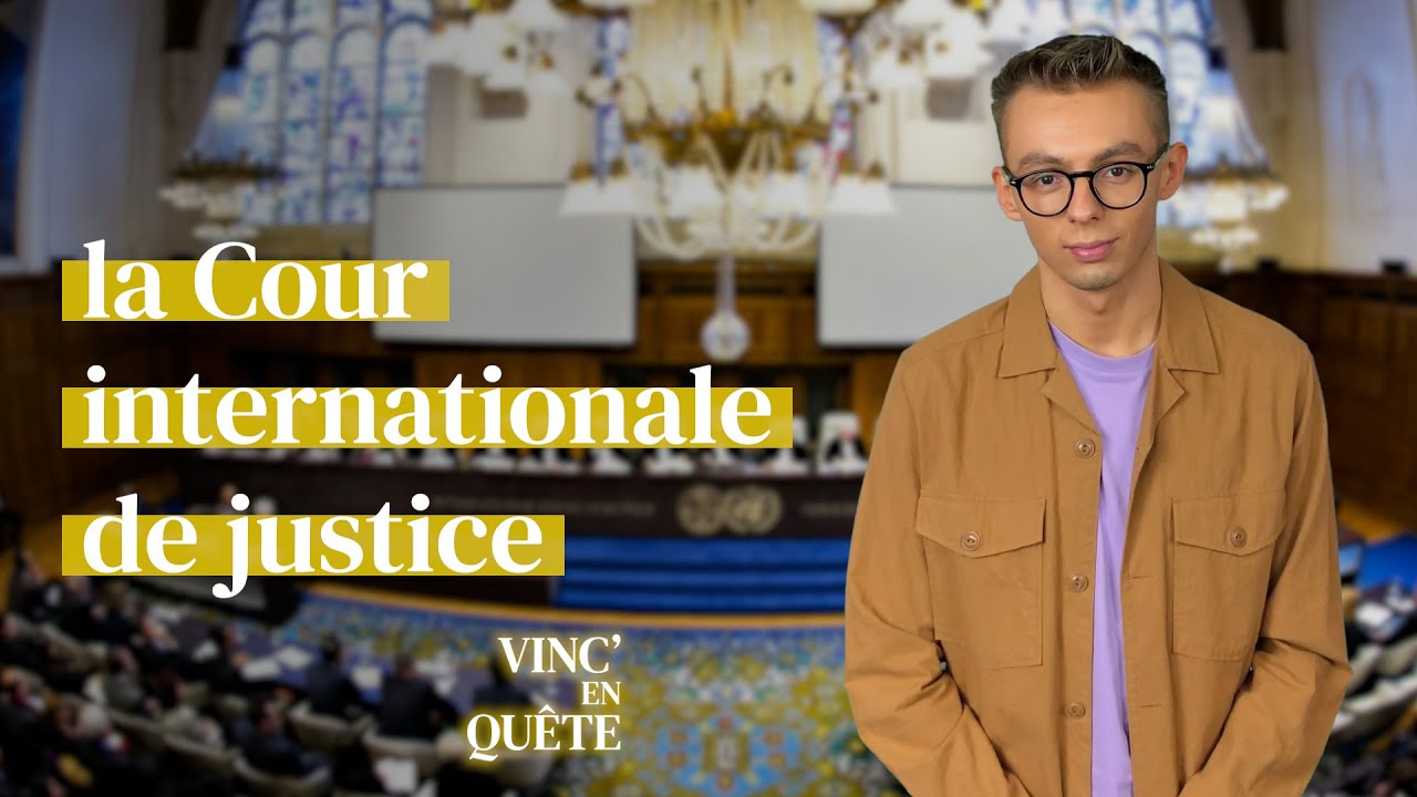 Tout savoir sur la COUR INTERNATIONALE DE JUSTICE ☛ Trois minutes pour comprendre l’ONU