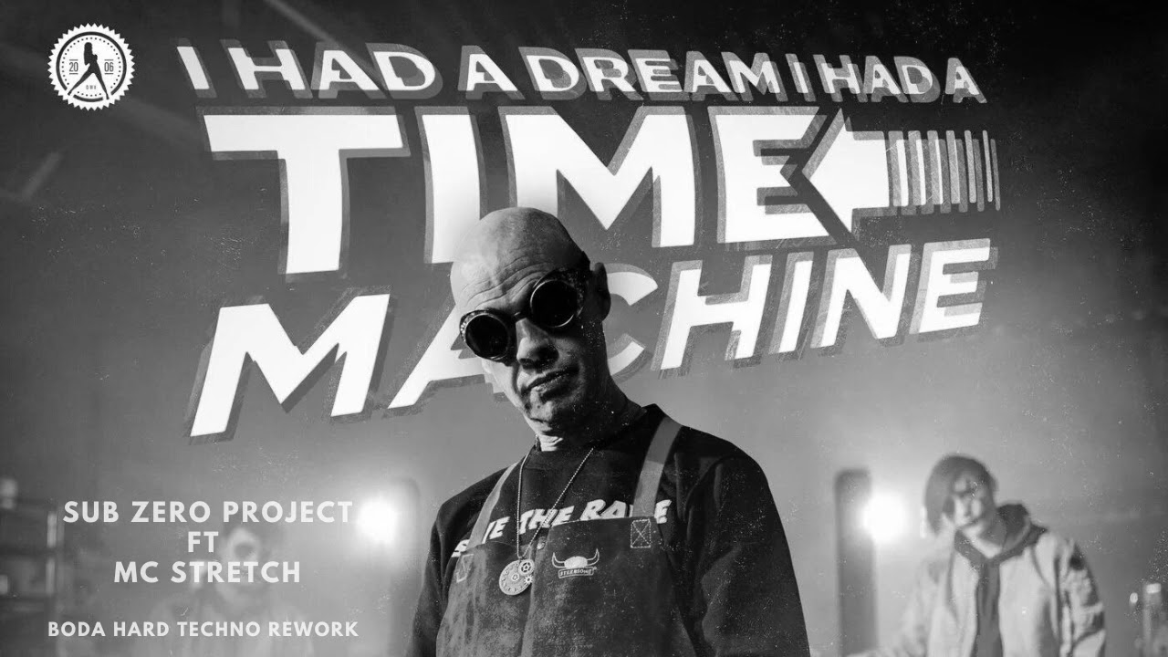 Sub Zero Project ft. MC Stretch - Time Machine (BODA HARD TECHNO REWORK)