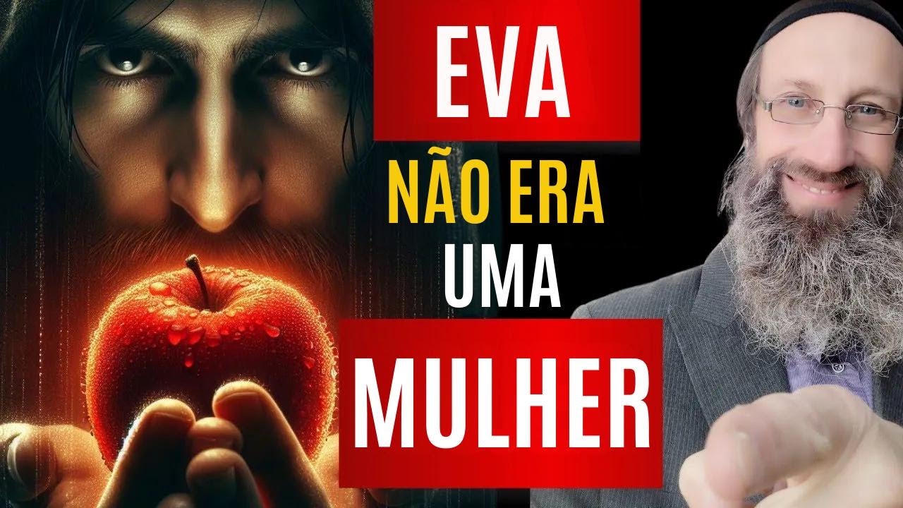 Eva não era mulher e Adão não era homem! A verdadeira história de Gênesis 1:27!