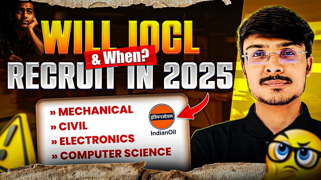 IOCL Recruitment 2025  | Will & When IndianOil Recruit Executive Trainee Engineers ?
