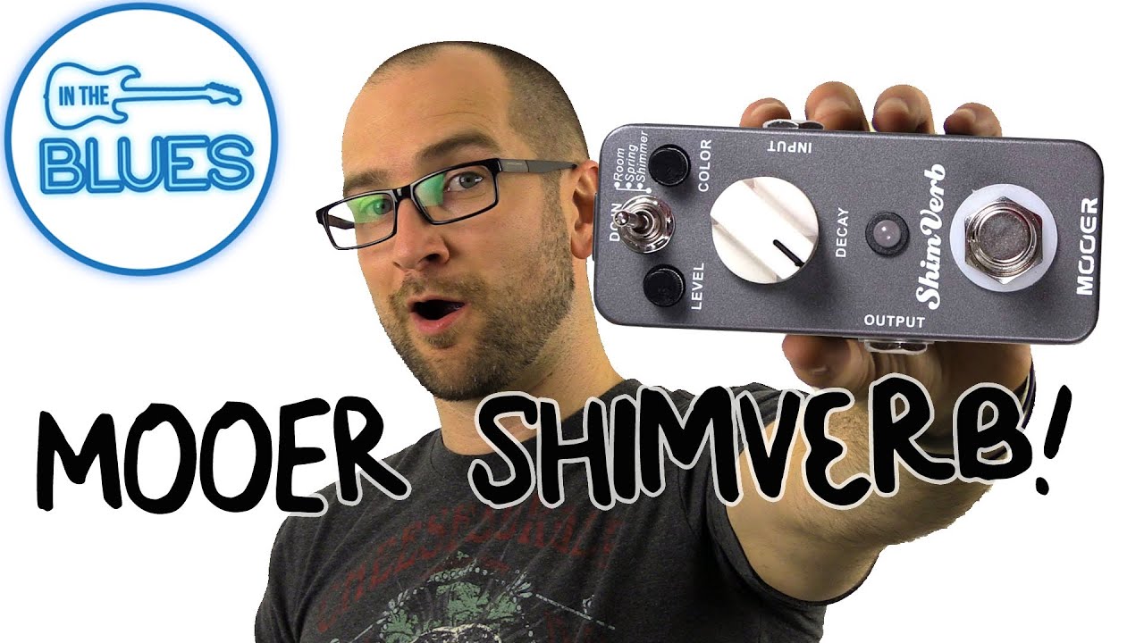 Демонстрация педали реверберации MOOER ShimVerb