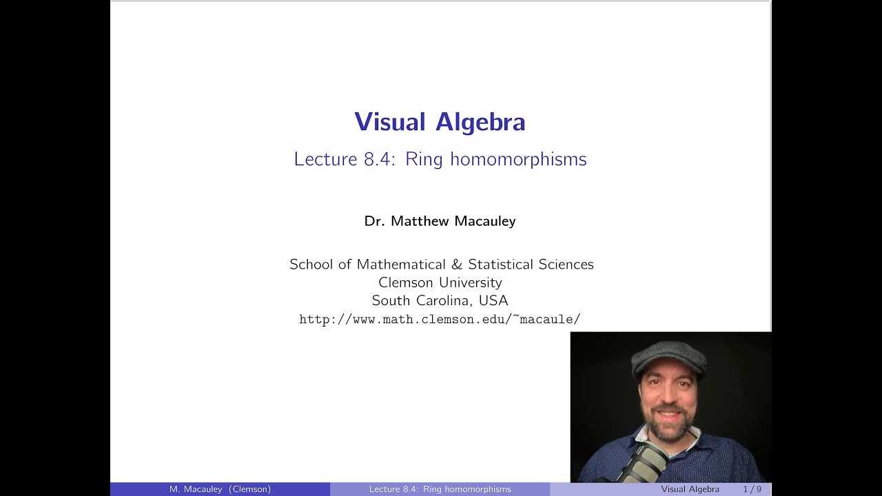 Visual Algebra, Lecture 8.4: Ring homomorphisms