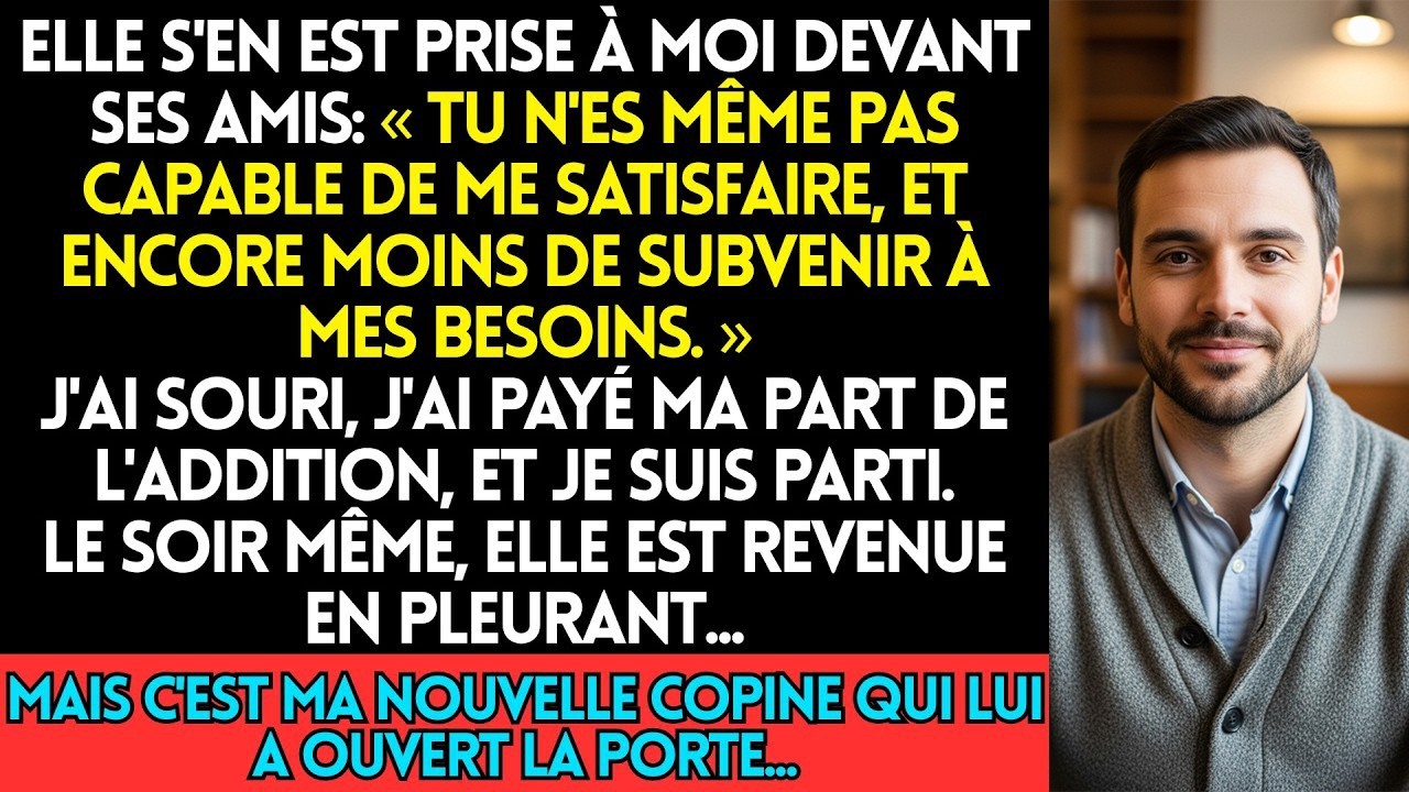Elle S'en Est Prise À Moi Devant Ses Amis  « Tu N'es Même Pas Capable De Me Satisfaire, Et Encore