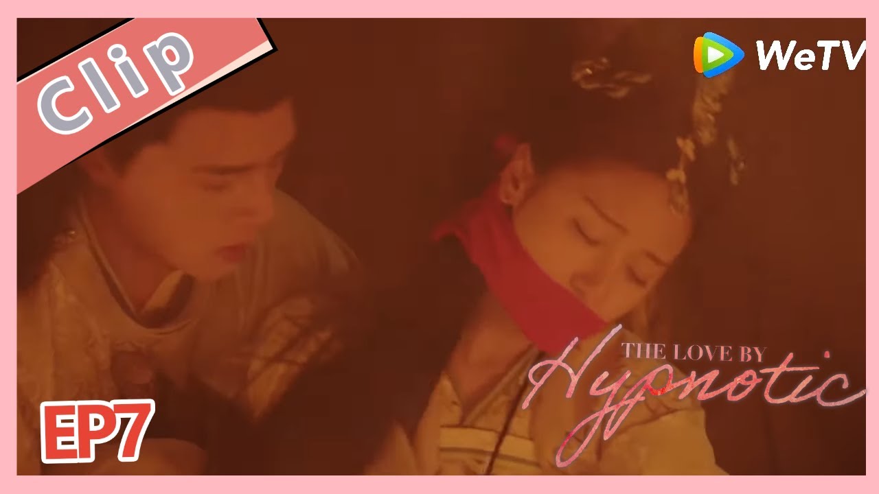 【ENG SUB】《The Love by Hypnotic 》EP7 clip Ming Yue was kidnap and Wang Ye save her on time.