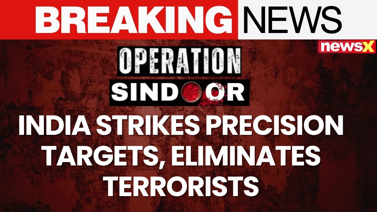 Operation Sindoor: India Strikes with Precision, Taking Down High-Value Terrorist Targets | NewsX