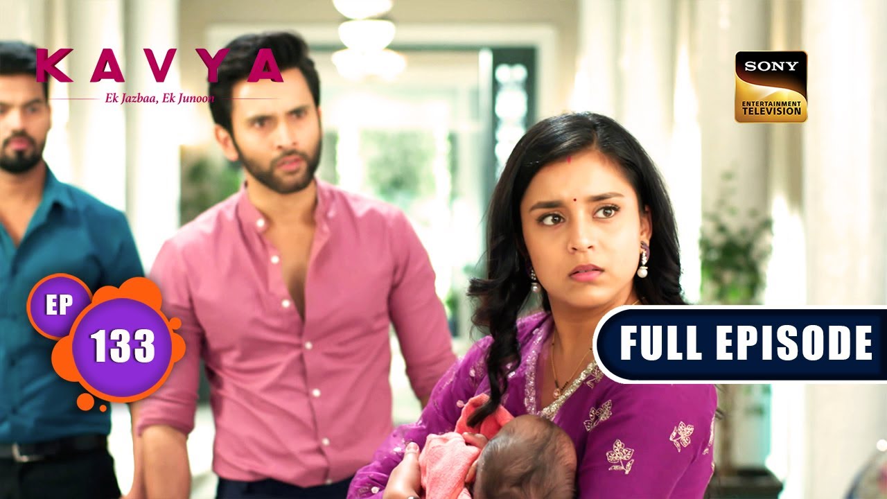 Dil Jeetne Ki Koshish | Kavya - Ek Jazbaa, Ek Junoon - Ep 133 | Full Episode | 27 Mar 2024