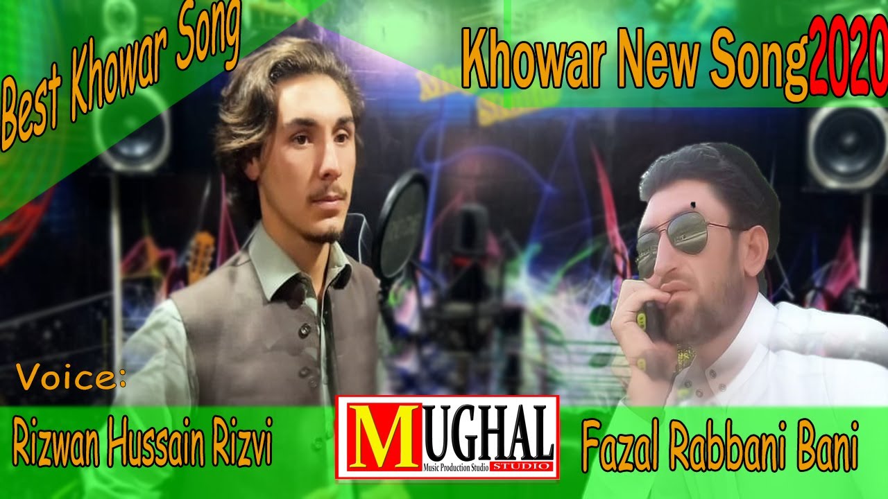 Chitrali Song 2020 ||Voice:Rizwan Hussain Rizvi|Lyrics Fazal Rabbani Bani||Khowar New Songs 2020