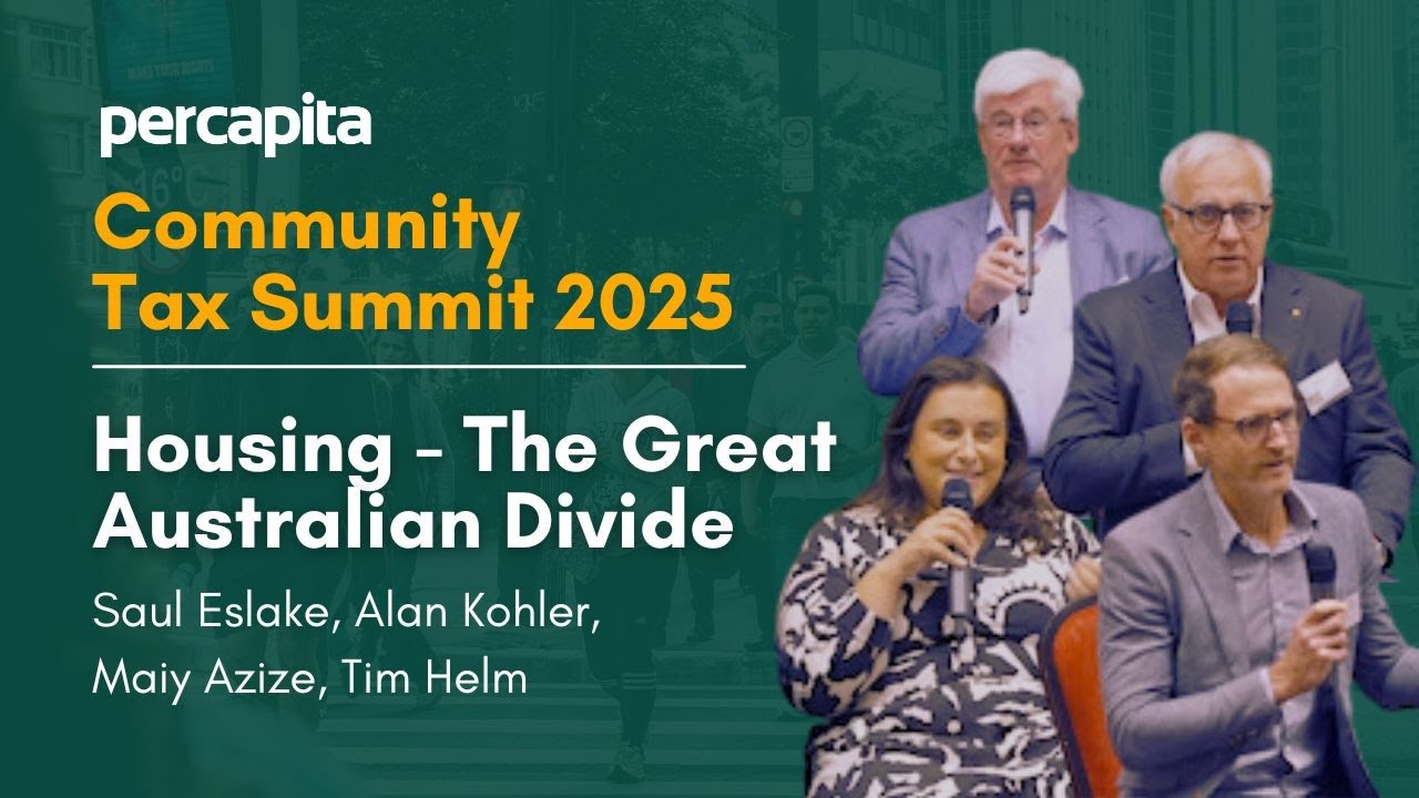 Community Tax Summit 2025: Housing - The Great Australian Divide