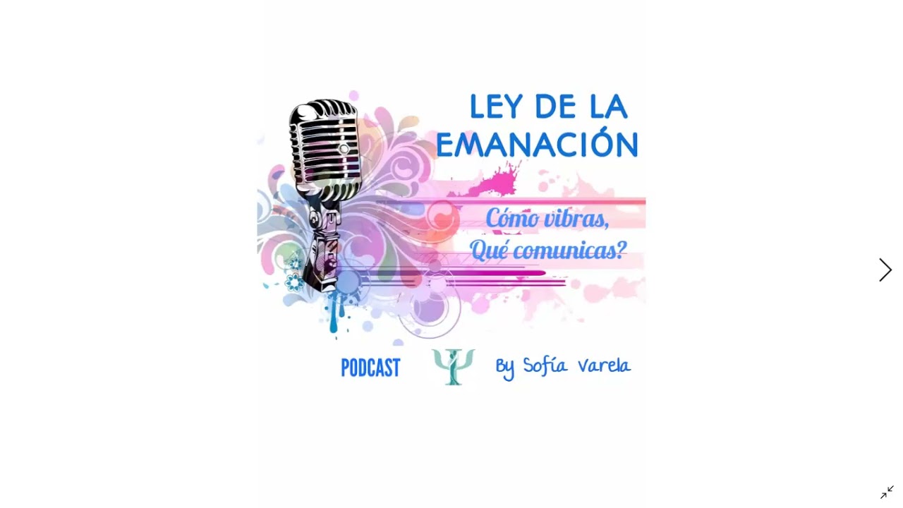 LEY DE LA EMANACI&Oacute;N, QUE VIBRAS Y COMUNICAS CON TU ENERGIA? / EMOCIONES Y CONSCIENCIA CON SABIDUR&Iacute;A