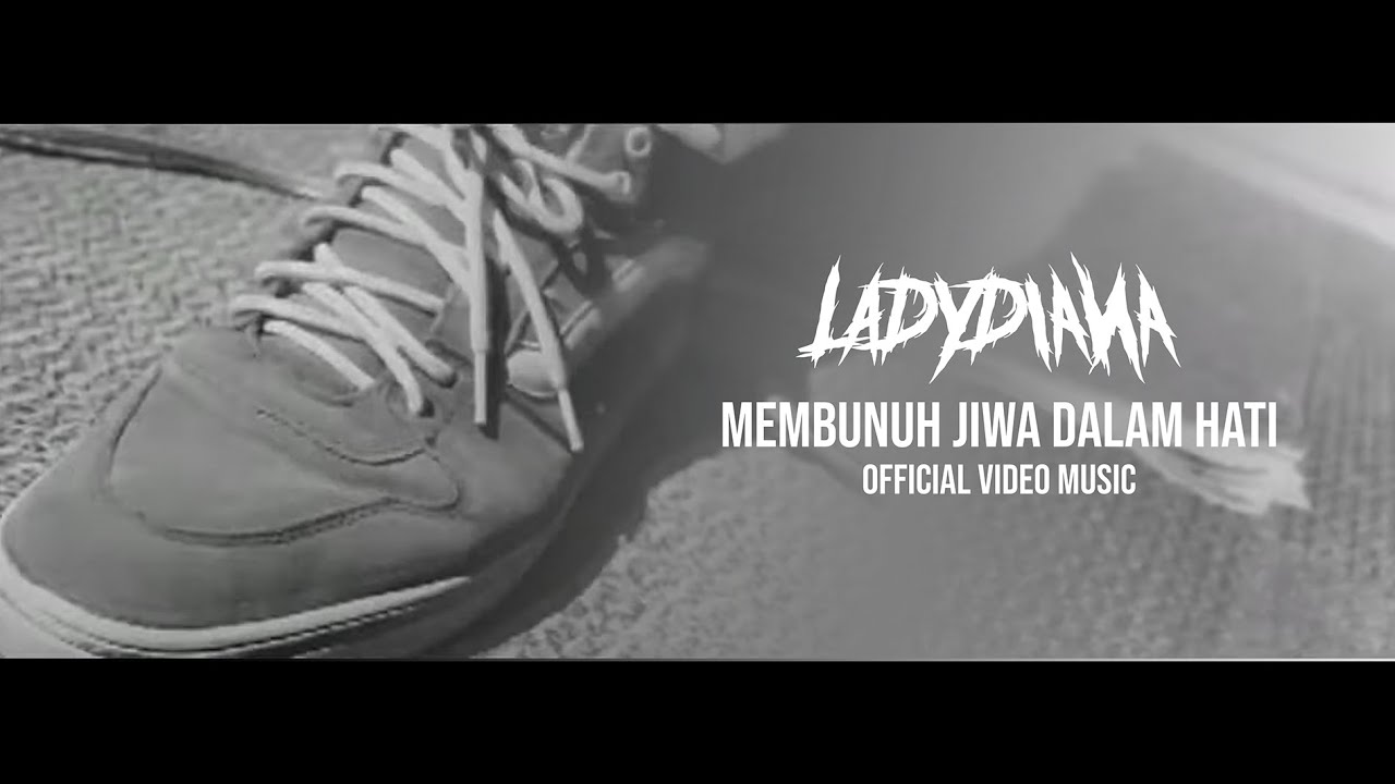 Lady Diana - Membunuh Jiwa Dalam Hati (Official Video)