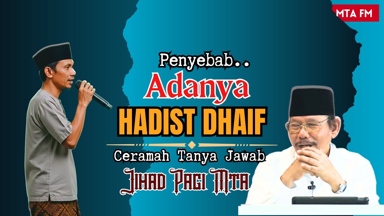 Penyebab Adanya Hadits Dhaif dan Palsu - Tanya  Ustaz Ahmad Sukino | Jihad Pagi MTA - 25/08/2013