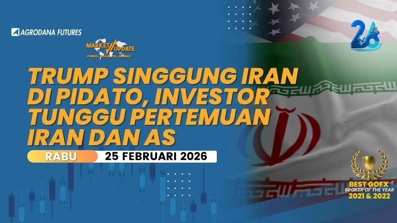 Trump Singgung Iran di Pidato, Tunggu Pertemuan Iran dan AS-Fundamental Analysis 25 Februari 2026