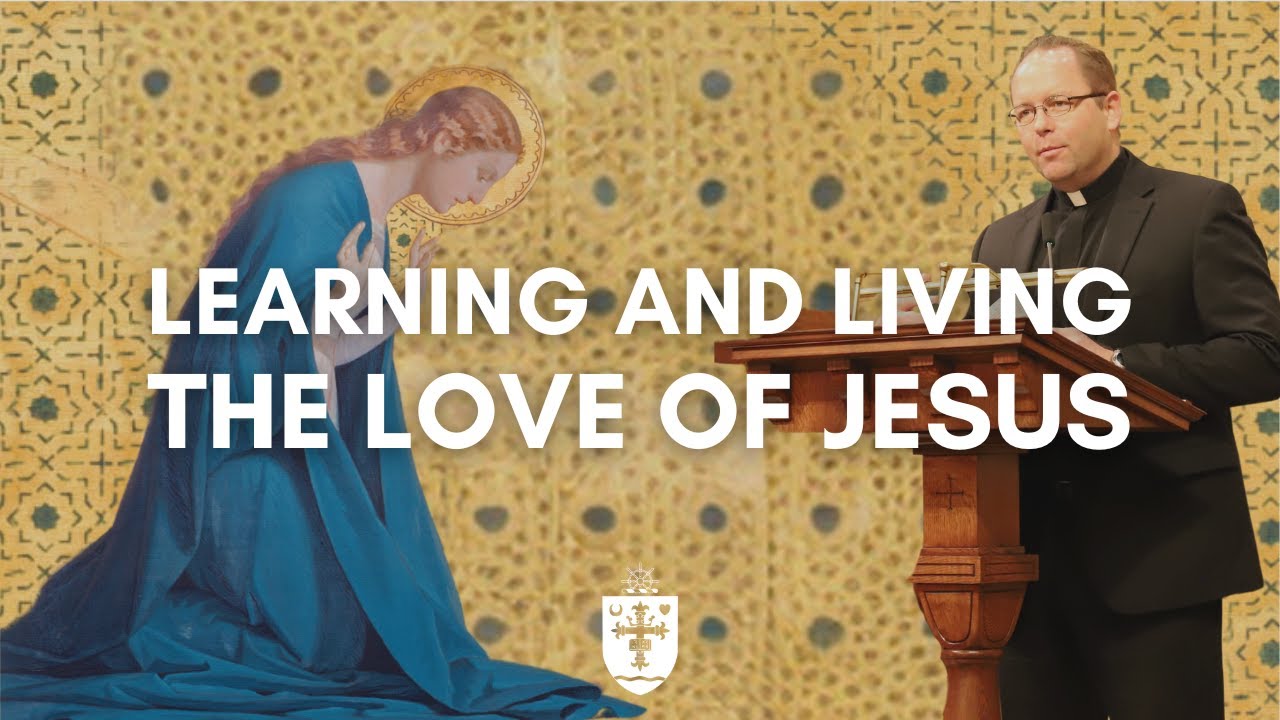 FIAT May 2025 | Fr. Paul Hoesing | Learning and Living the Love of Jesus