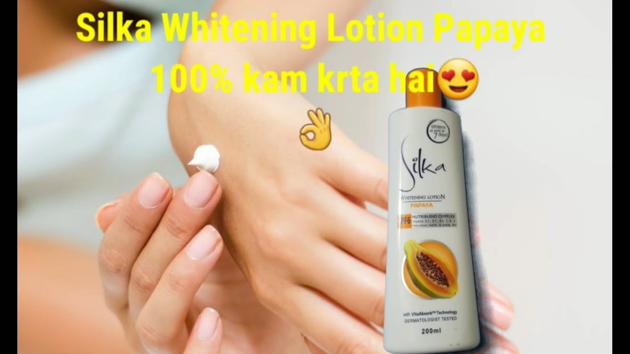 Silka Whitening Lotion Papaya| Full review in Hindi| Its work really 100%😮| # Daily Pal