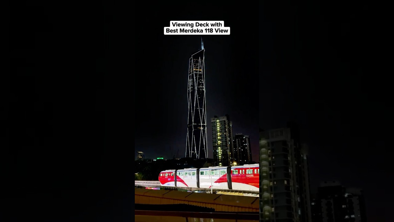Merdeka 118 🇲🇾 | World&rsquo;s 2nd Tallest Tower Shines Over Kuala Lumpur 🌃✨#travel #tour #foryou