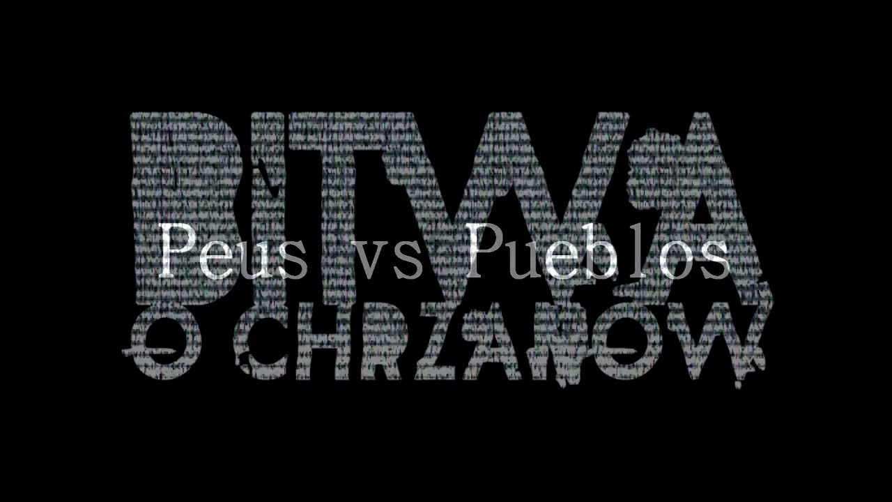 BITWA O CHRZAN&Oacute;W: PEUS vs PUEBLOS