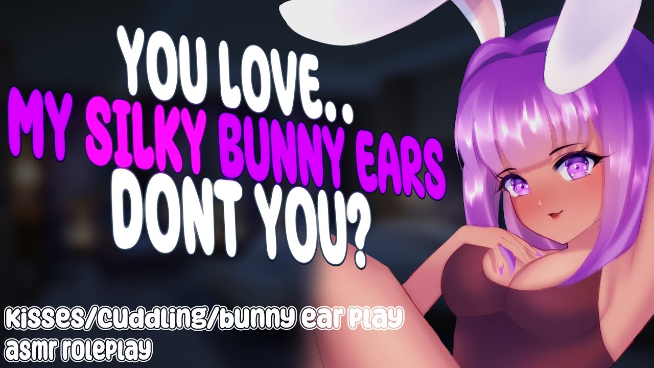Your Bunny Kisses You Awake Before Making You Admit How Much You Love Her Silky Ears [ASMR RP/F4M]