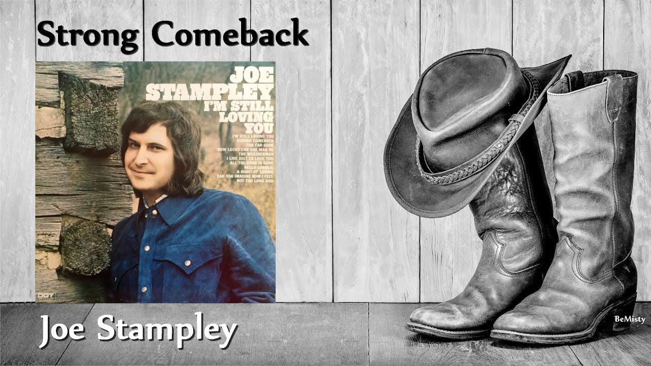 Joe Stampley - Strong Comeback