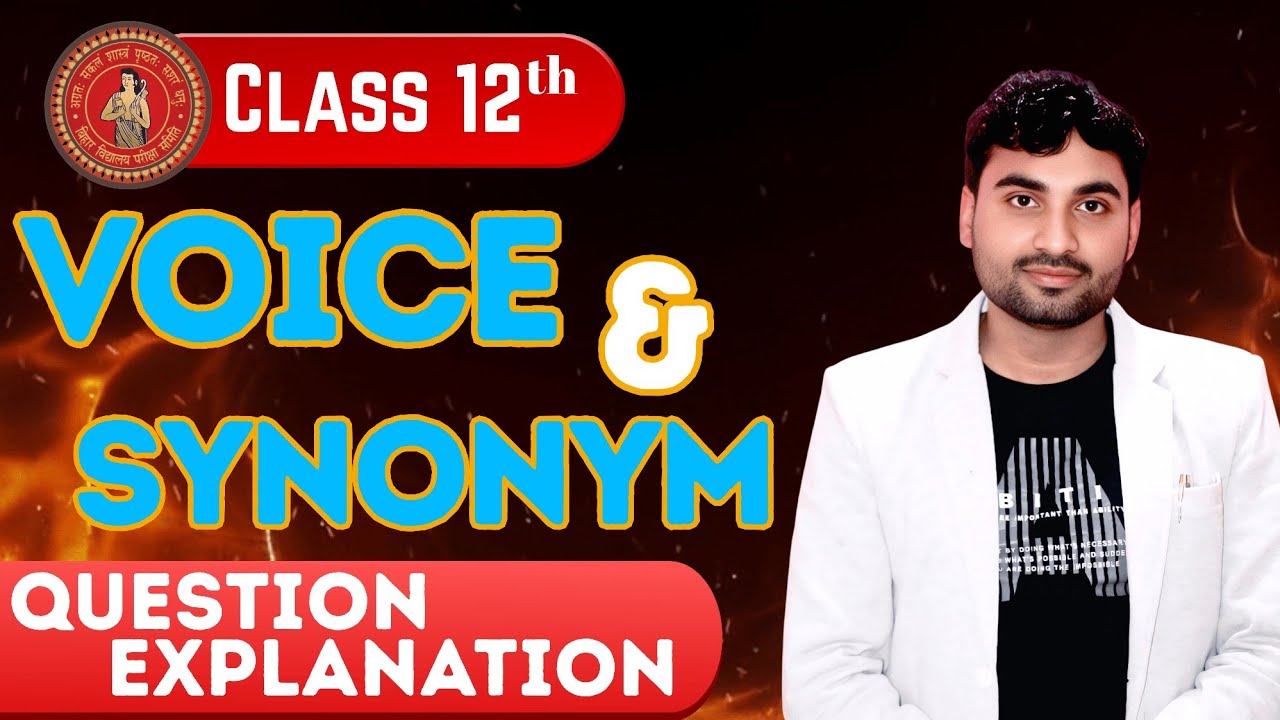 Explanation of Set-2 (Voice & Synonym)