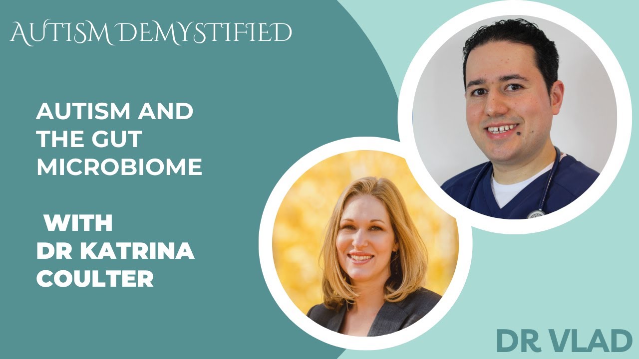 Autism and the Gut Microbiome with Dr Katrina Coulter