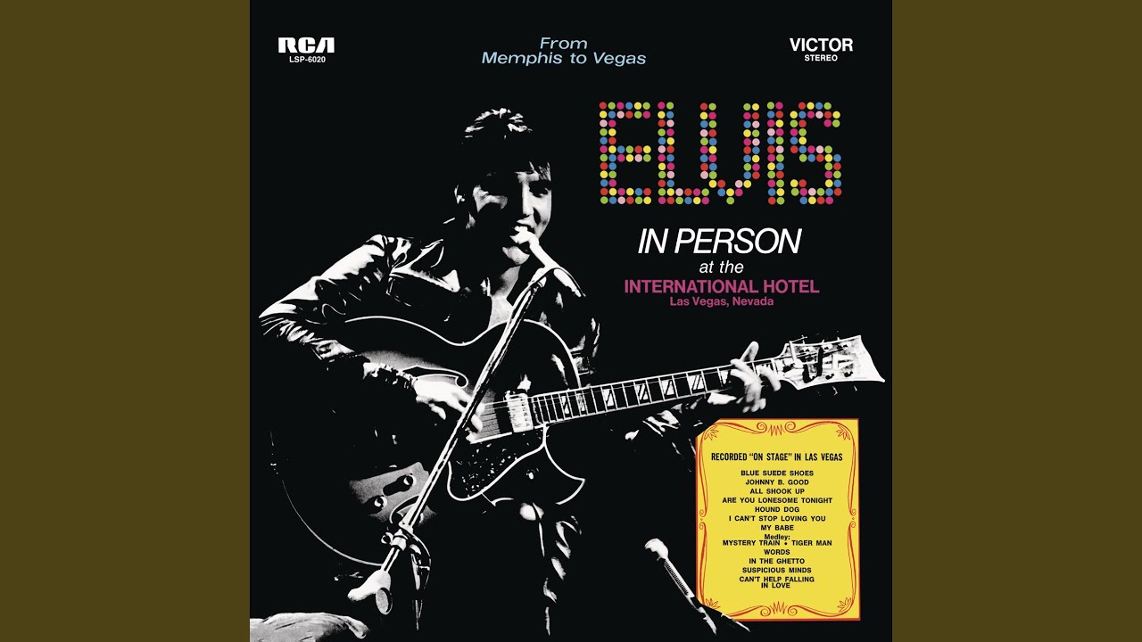 Suspicious Minds (Live at The International Hotel, Las Vegas, NV - 8/26/69 Dinner Show)