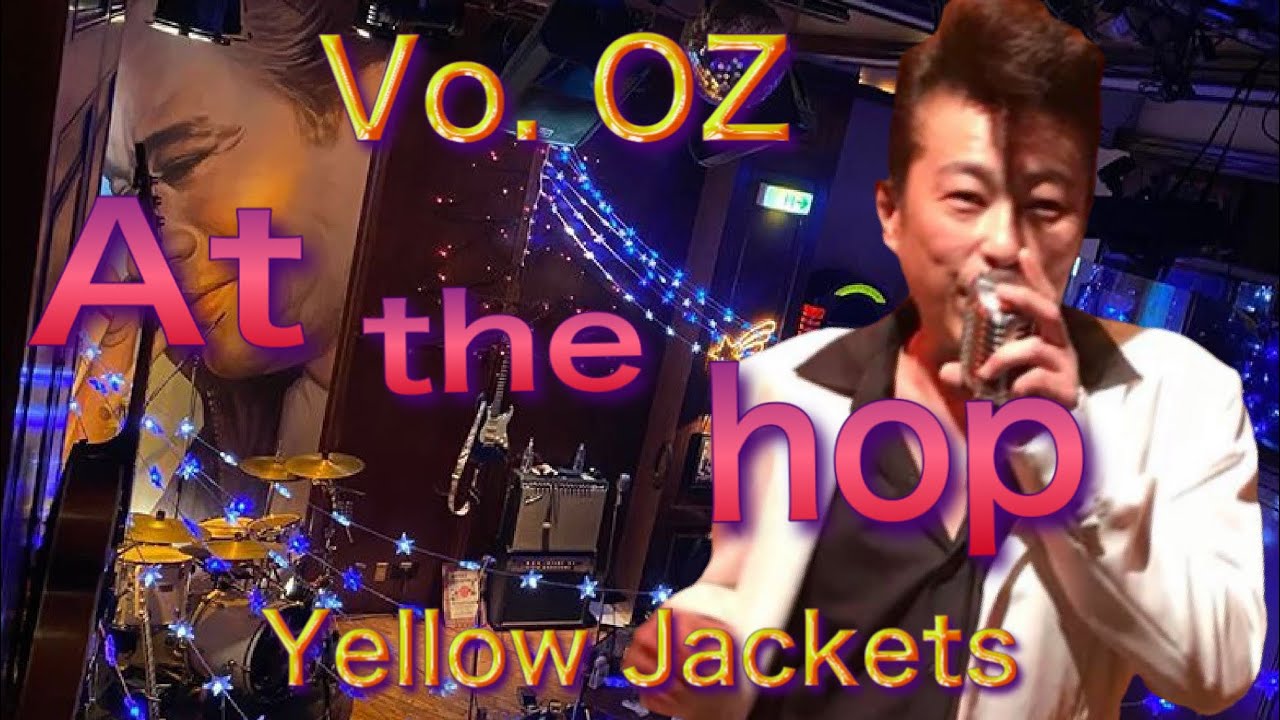 【アットザポップ】オズ Yellow Jackets Live
