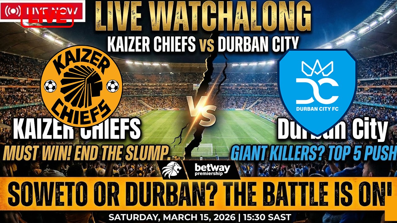 🚨 LIVE: Kaizer Chiefs vs Durban City ✌️ MUST WIN for Amakhosi! | Watchalong